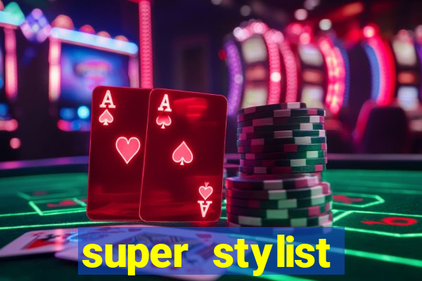 super stylist dinheiro e diamante infinito ios